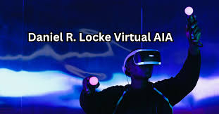 Daniel R. Locke Virtual AIA